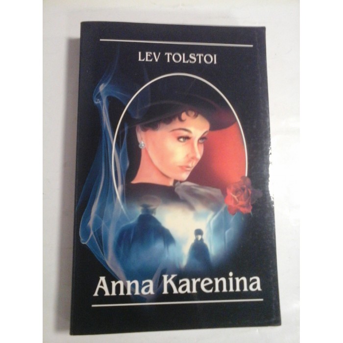 ANNA KARENINA - LEV TOLSTOI ANNA KARENINA - LEV TOLSTOI